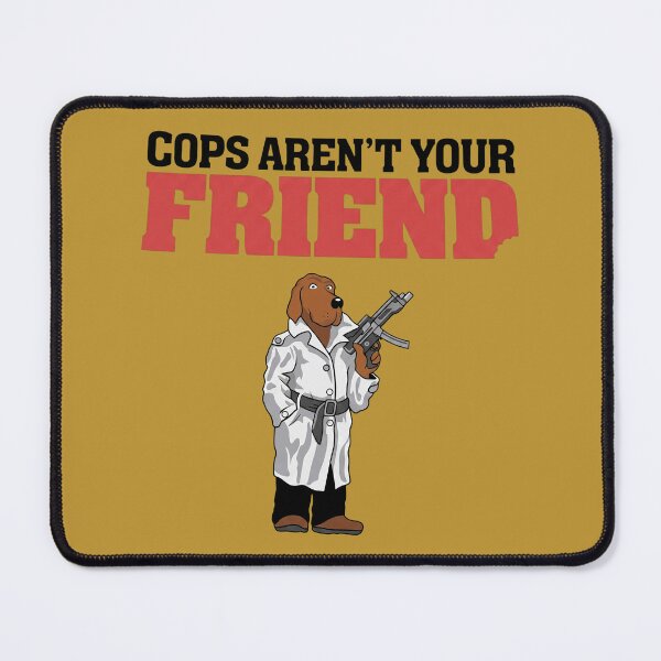 Item preview, Cops Aren't Your Friend designed and sold by waldosimon14.