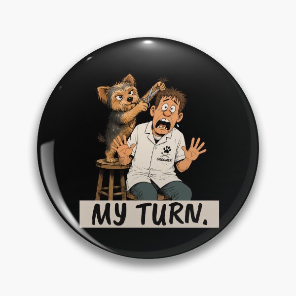 Item preview, Dog Groomer Gift – My Turn | Funny Dog Grooming Humor designed and sold by FMproject.