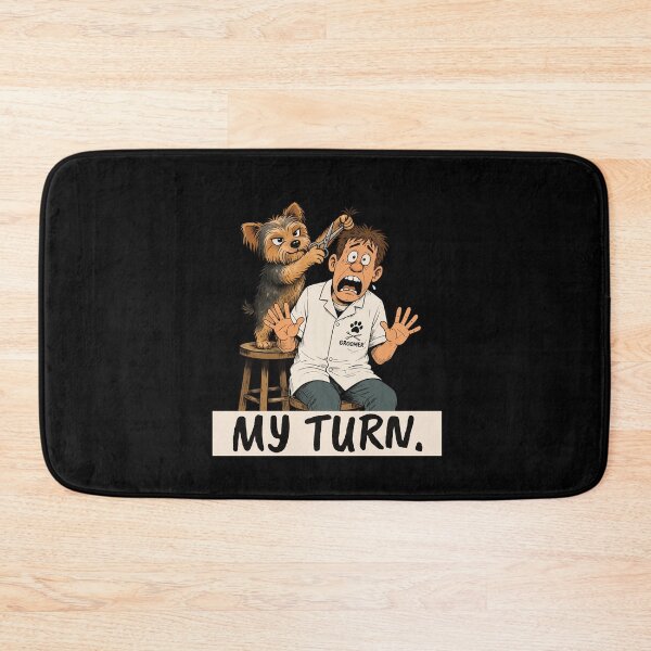 Item preview, Dog Groomer Gift – My Turn | Funny Dog Grooming Humor designed and sold by FMproject.
