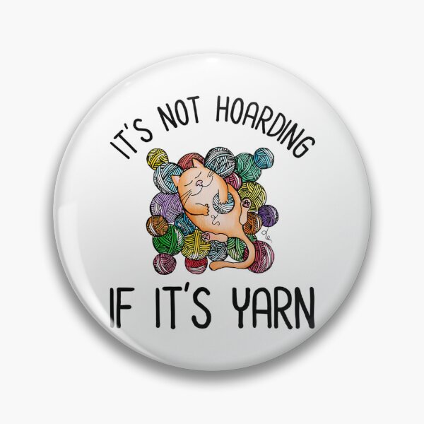 Item preview, It'S Not Hoarding If It'S Yarn designed and sold by junglegreenb.