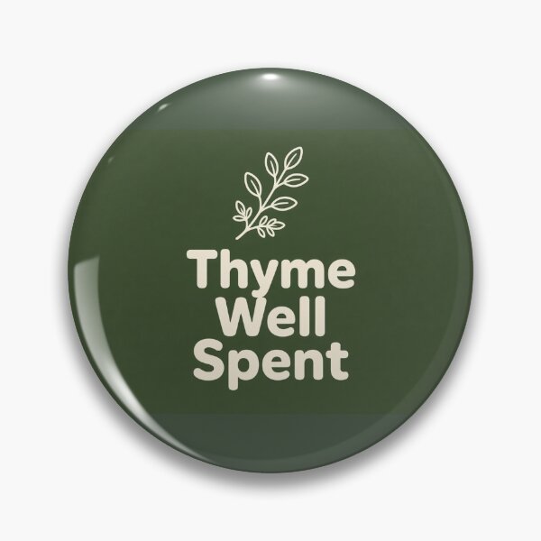 Item preview, Thyme Well Spent designed and sold by CrozzyCreations.