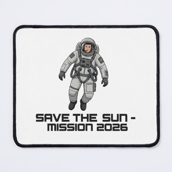Item preview, Save The Sun - Mission 2026 designed and sold by GeeklyShirts.
