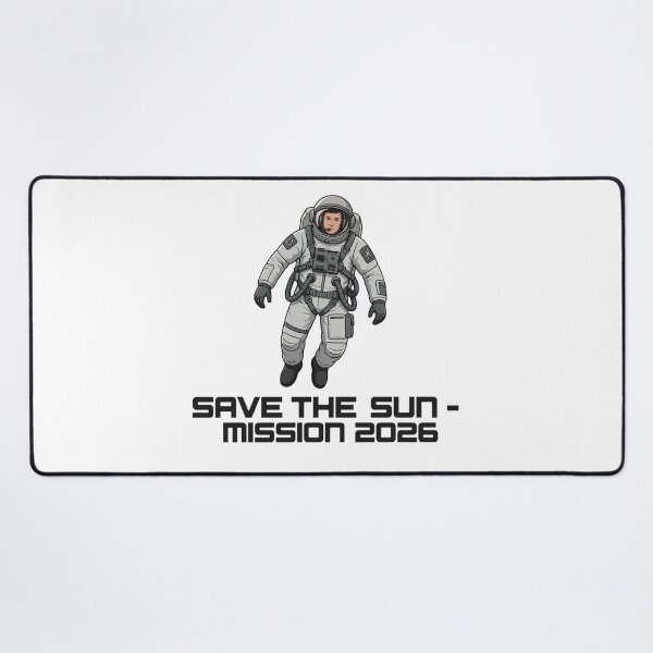Item preview, Save The Sun - Mission 2026 designed and sold by GeeklyShirts.