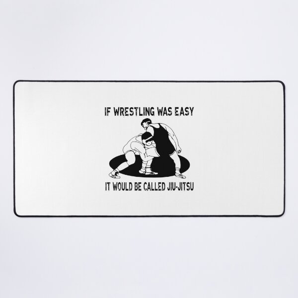 Item preview, If Wrestling Was Easy It Would Be Jiu-Jitsu designed and sold by BryanFramidgh.