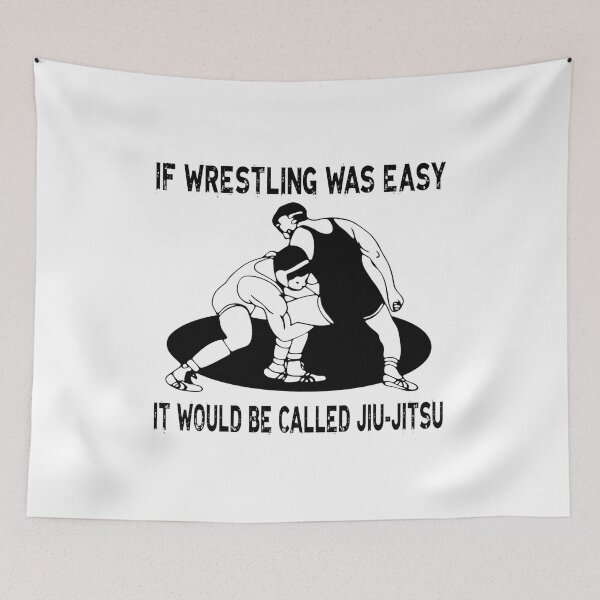 Item preview, If Wrestling Was Easy It Would Be Jiu-Jitsu designed and sold by BryanFramidgh.