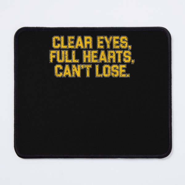 Item preview, Clear Eyes Full Hearts Can'T Lose designed and sold by bougieeadole.