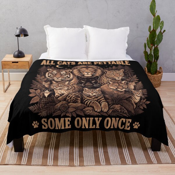 Item preview, All Cats Are Pettable Some Only Once Wild Big Cats Lion Tiger Leopard Fan Apparel designed and sold by slmfams.