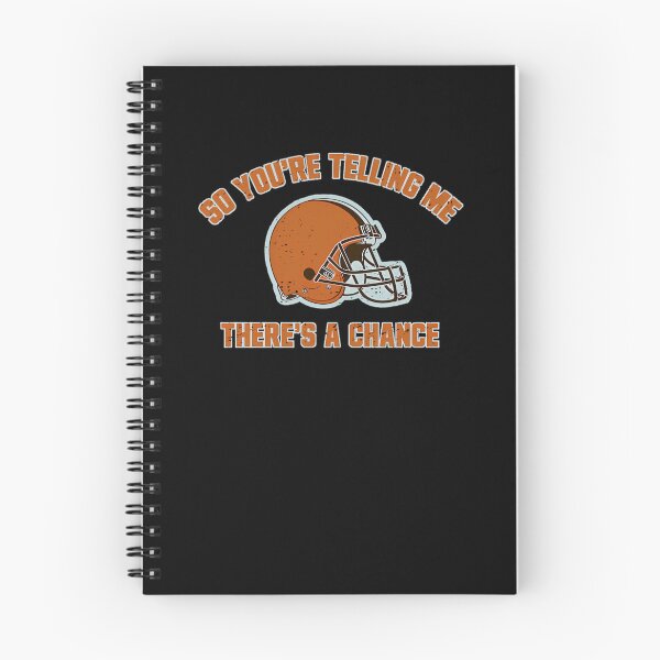 Item preview, Cleveland Browns So You'Re Telling Me There'S A Chance  designed and sold by claesvfsalachy.