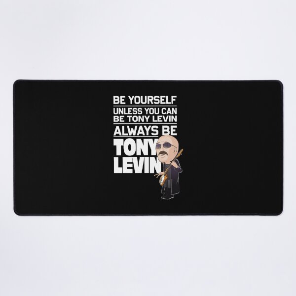 Item preview, Be Yourself Unless Tony Levin Caricature designed and sold by OLIVIPAYSINGER.