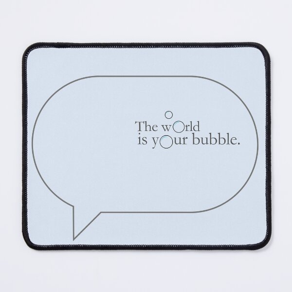 Item preview, The World Is Your Bubble | Dark Ink Wordplay designed and sold by EntangledRhyme.