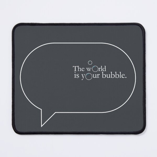 Item preview, The World Is Your Bubble | Light Ink Wordplay designed and sold by EntangledRhyme.