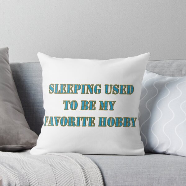 Item preview, Sleeping used to be my favorite hobby - Menopause Humor designed and sold by Yamy Morrell Art and Design.