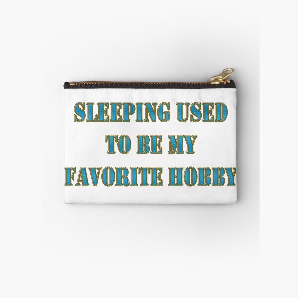 Item preview, Sleeping used to be my favorite hobby - Menopause Humor designed and sold by Yamy Morrell Art and Design.