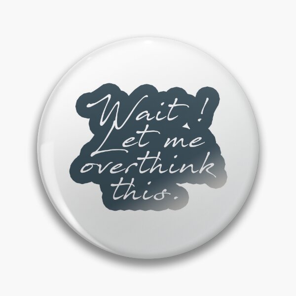 Item preview, Dove Gray rainbow wait let me overthink this designed and sold by Anne Londez Studio.