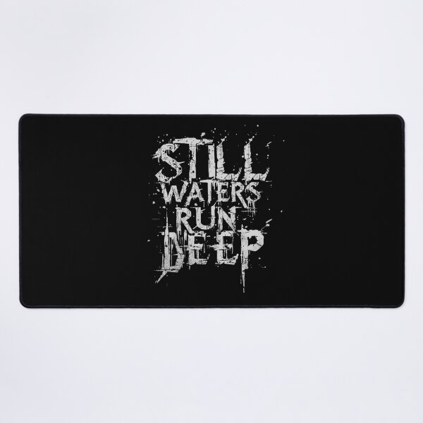 Item preview, Still Waters Run Deep Latin Proverb Distressed Quote Grunge designed and sold by HYPNK.
