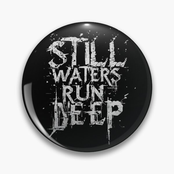 Item preview, Still Waters Run Deep Latin Proverb Distressed Quote Grunge designed and sold by HYPNK.