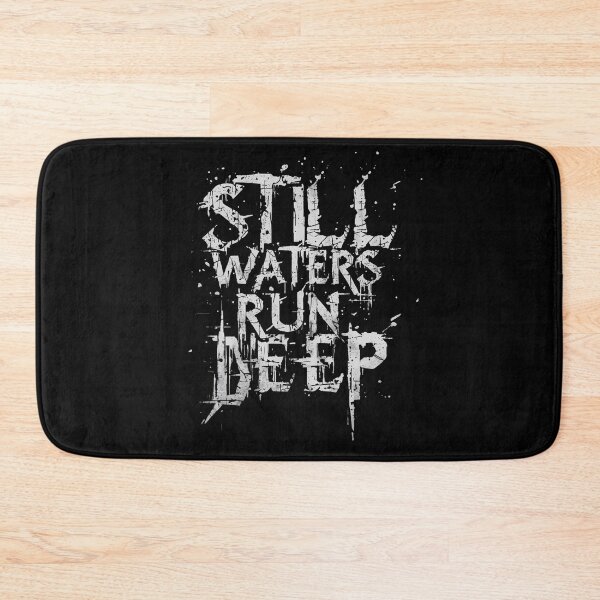 Item preview, Still Waters Run Deep Latin Proverb Distressed Quote Grunge designed and sold by HYPNK.