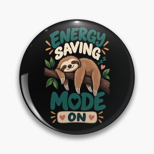 Item preview, Saving Mode On Funny Sleepy Sloth designed and sold by Ridaelb.