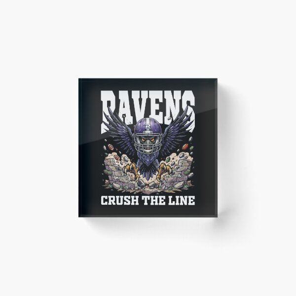 Item preview, RAVENS CRUSH THE LINE - BAL RAVENS designed and sold by KEF Custom.