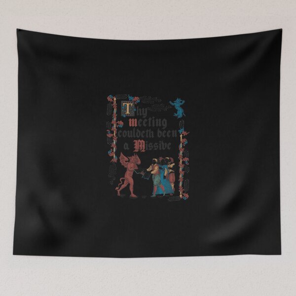 Item preview, Could Have Been An Email Medieval Style  designed and sold by cerfjwkub.