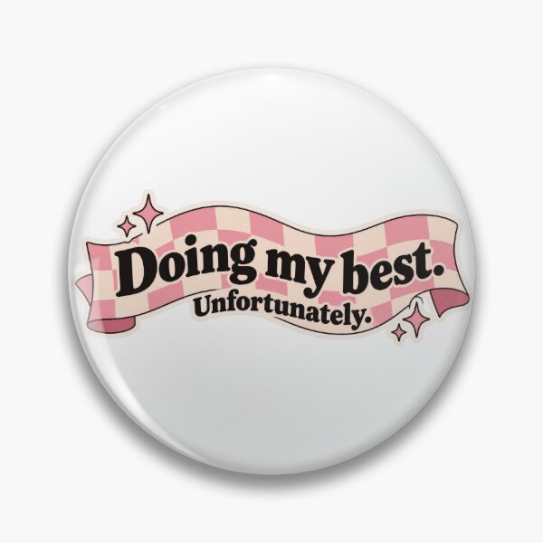 Item preview, Doing My Best. Unfortunately. designed and sold by H-Tsvetkova.