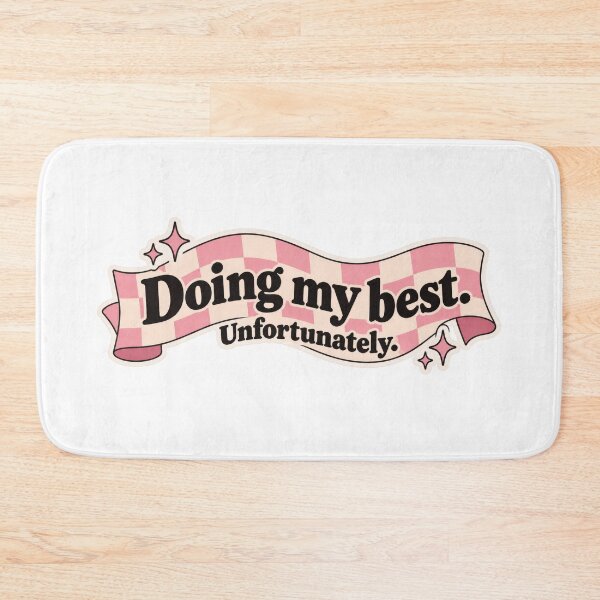 Item preview, Doing My Best. Unfortunately. designed and sold by H-Tsvetkova.
