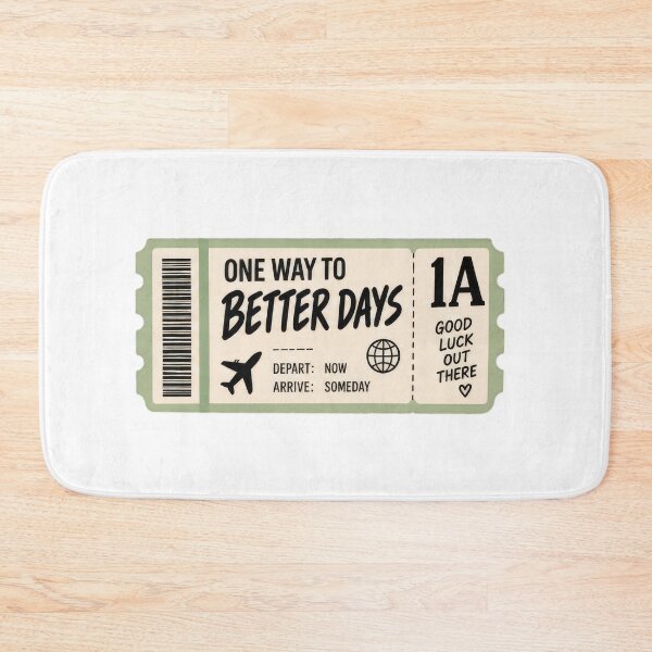 Item preview, Ticket to Better Days designed and sold by H-Tsvetkova.