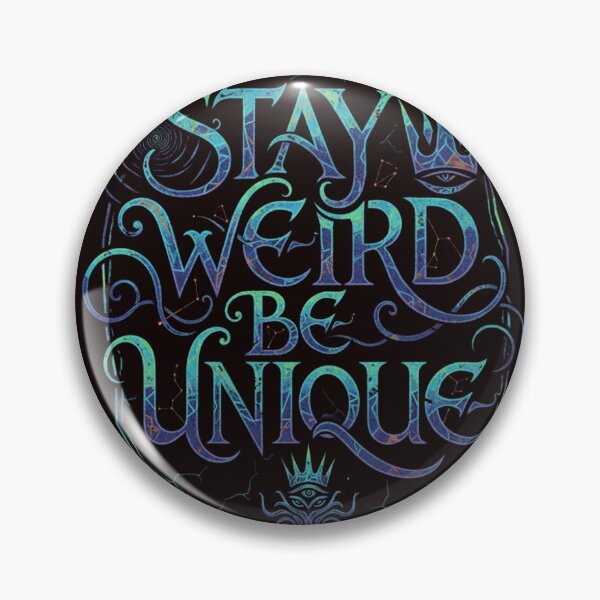Item preview, STAY WEIRD BE UNIQUE designed and sold by SkrabinhoArt.