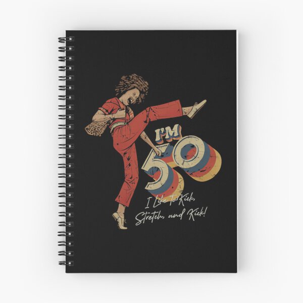 Item preview, Sally OMalley I'm 50 I Like To Kick Stretch And Kick designed and sold by THE-Evockers.