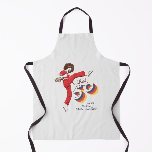 Item preview, Sally OMalley I'm 50 I Like To Kick Stretch And Kick designed and sold by THE-Evockers.