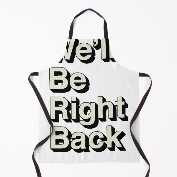 Item preview, We'll be right back designed and sold by Lowgik.