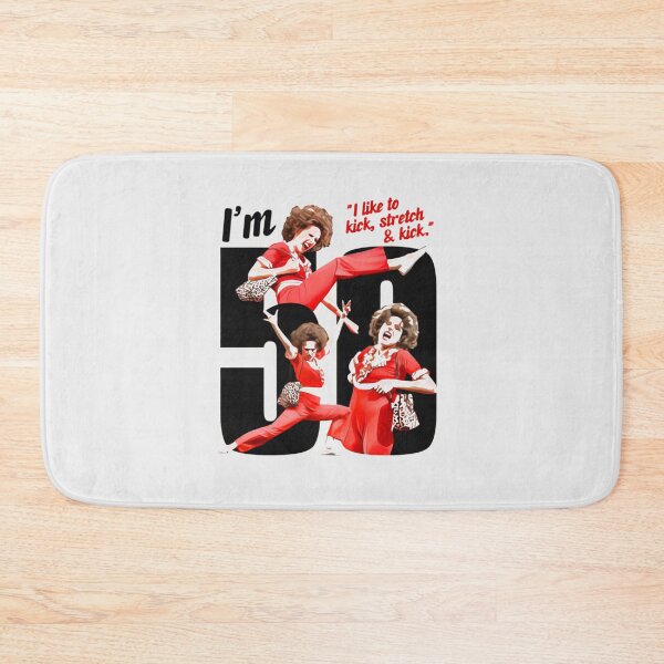 Item preview, Sally OMalley I'm 50 I Like To Kick Stretch And Kick designed and sold by THE-Evockers.