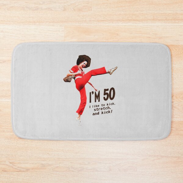 Item preview, Sally OMalley I'm 50 I Like To Kick Stretch And Kick designed and sold by THE-Evockers.