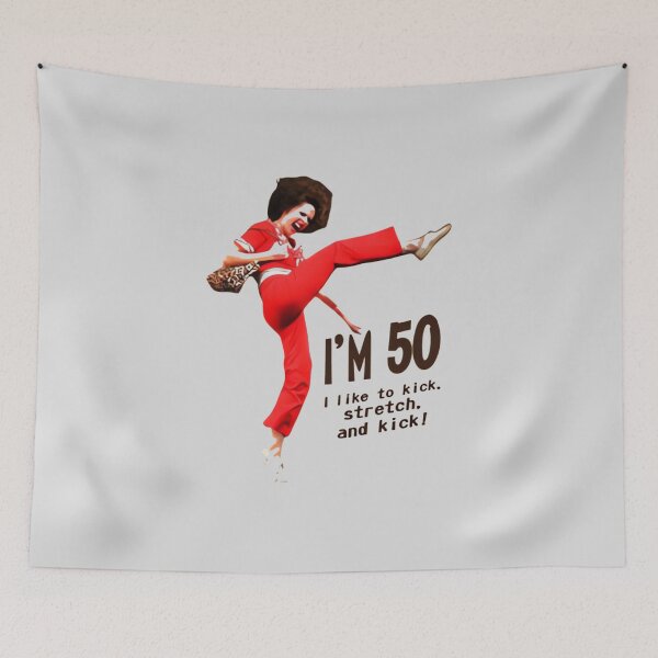 Item preview, Sally OMalley I'm 50 I Like To Kick Stretch And Kick designed and sold by THE-Evockers.