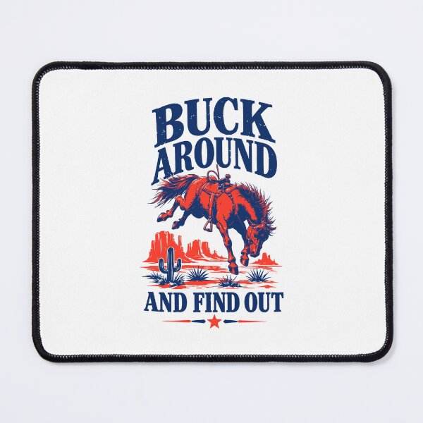 Item preview, Buck Around and Find Out Distressed Western Horse designed and sold by CodyHaynes.