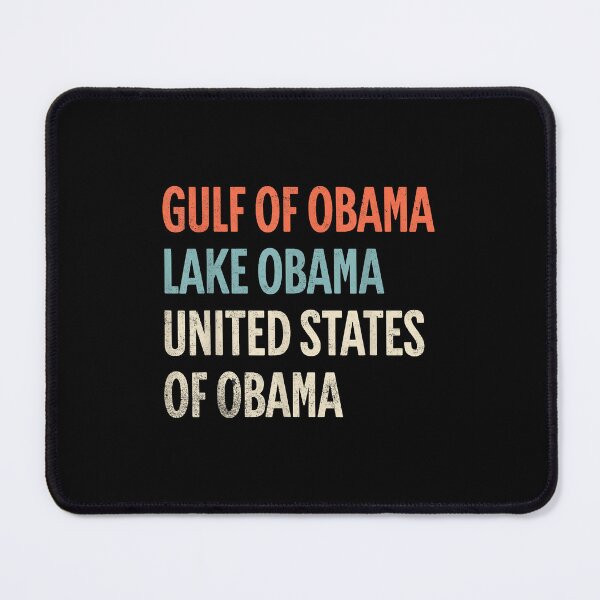 Item preview, Gulf of Obama Lake Obama Inspired Parody Design designed and sold by nryum.