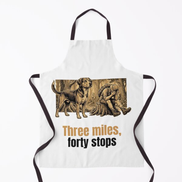 Item preview, Three Miles Forty Stops Hiking Dog Trail Humour designed and sold by bluesquidink.