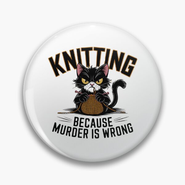 Item preview, Knitting Because Murder Is Wrong designed and sold by mismesss.