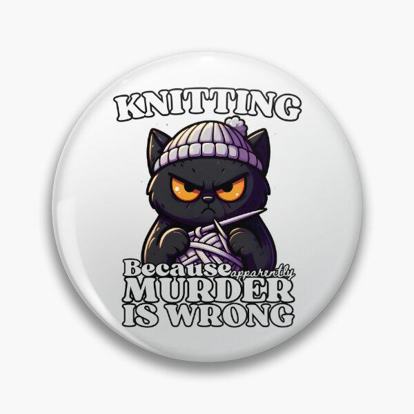 Item preview, Knitting Because Murder Is Wrong  designed and sold by mismesss.