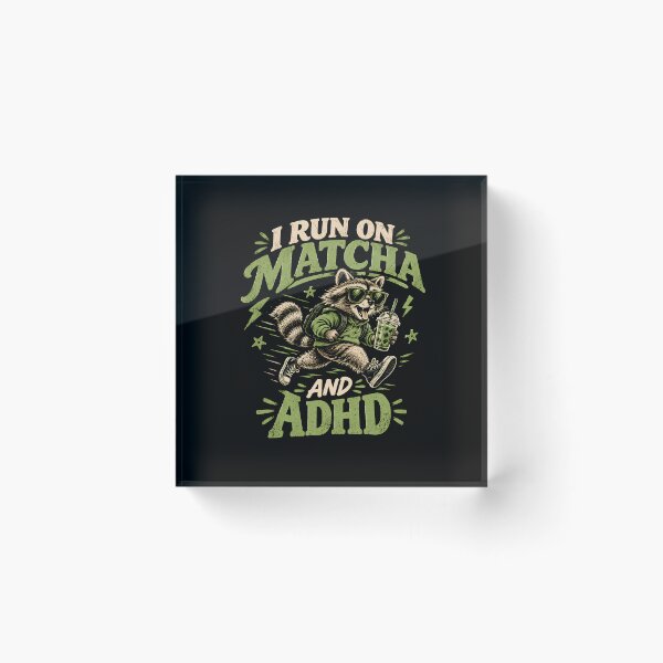 Item preview, I Run on Matcha and ADHD Raccoon designed and sold by monika-arthing.