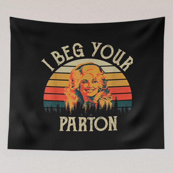 Item preview,  Beg Your Parton designed and sold by fernandezelbert.