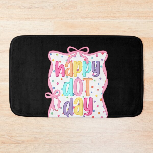 Item preview, Happy Dot Day Bow Coquette Teacher Girls School Fun designed and sold by LouisaOReilly.