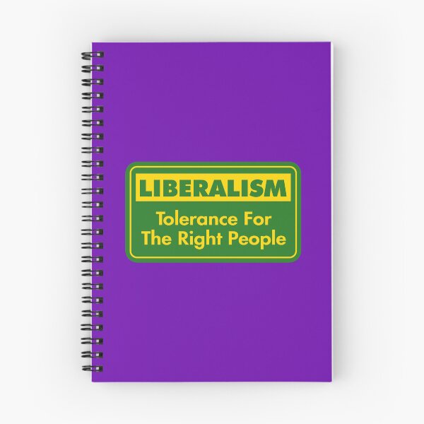 Item preview, Liberalism: Tolerance for the Right People designed and sold by Karate Octopus.