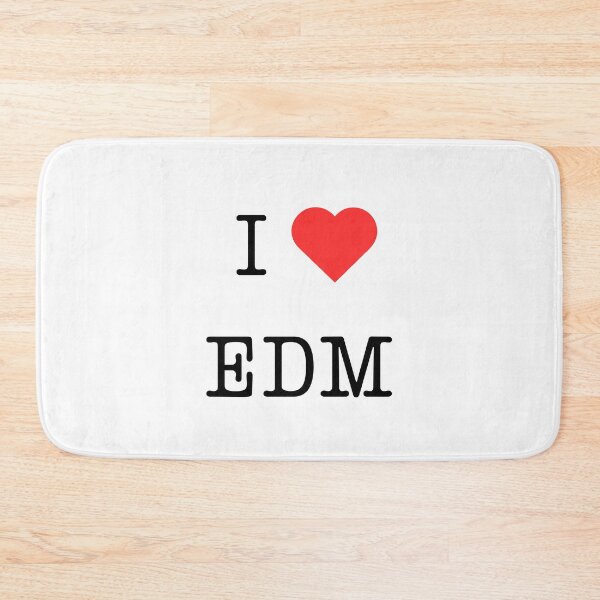 Item preview, I love EDM designed and sold by secretlifeofviv.