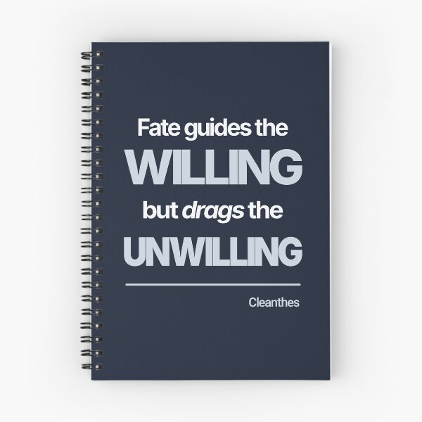 Item preview, Fate Guides the Willing but Drags the Unwilling - Cleanthes - Minimalist Style Stoic Quote - Light Version designed and sold by Stoic Core.