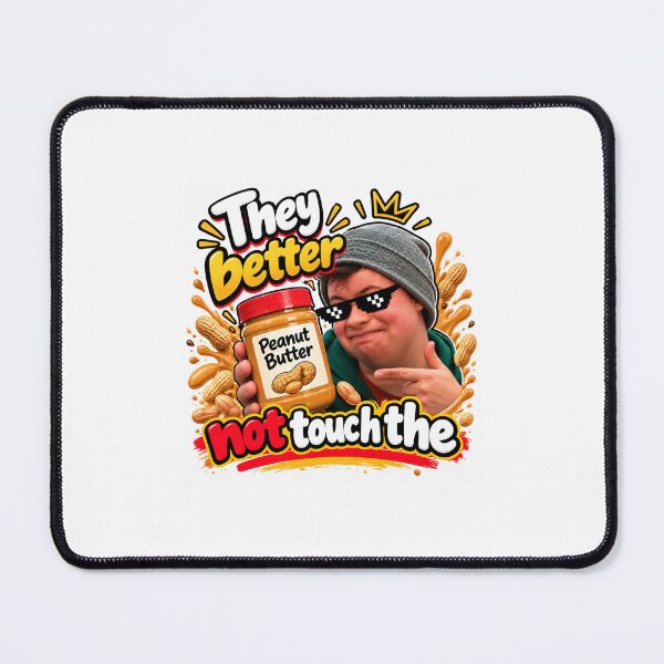 Item preview, They Better Not Touch the Peanut Butter Meme T-Shirt Design designed and sold by chiakh.