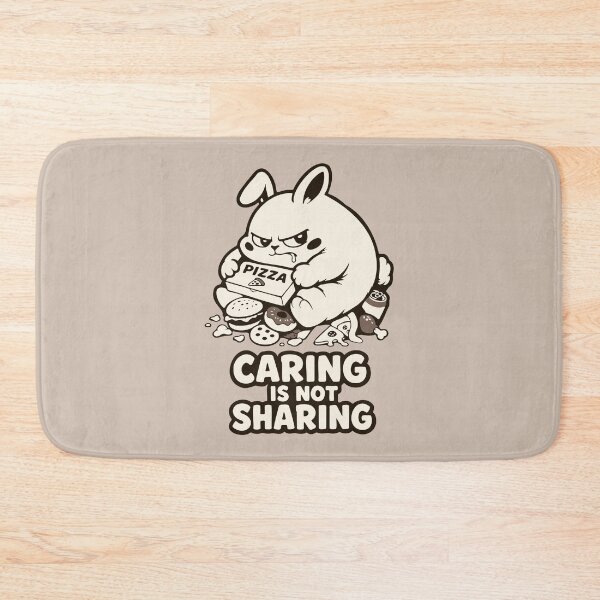 Item preview, Caring Is Not Sharing Bunny. Funny Fast Food Junkie Pizza designed and sold by MalisoStickers.