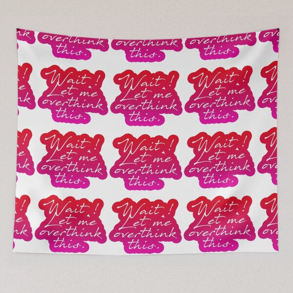Item preview, Red pink rainbow wait let me overthink this designed and sold by Anne Londez Studio.