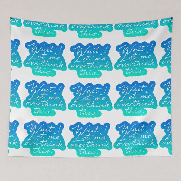 Item preview, Blue rainbow wait let me overthink this designed and sold by Anne Londez Studio.