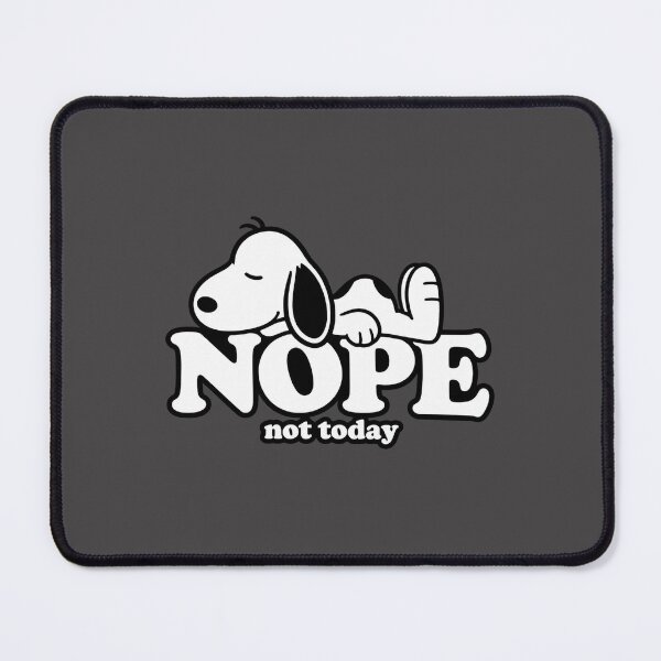Item preview, Snoopy Dog Saying Nope Not Today Funny Cartoon Design designed and sold by sKetch Art.co.